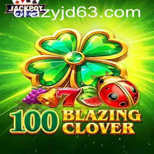 Unveiling the Thrills of 100BlazingClover - A Revolutionary Gaming Experience